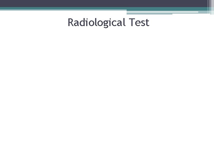 Radiological Test 