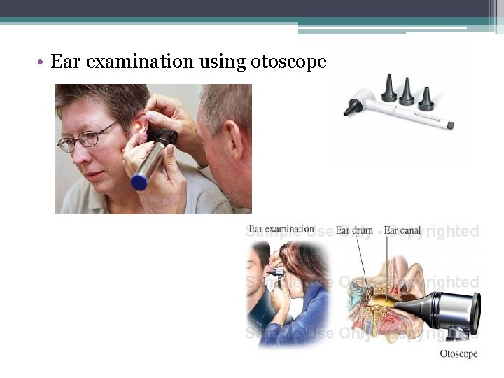  • Ear examination using otoscope 