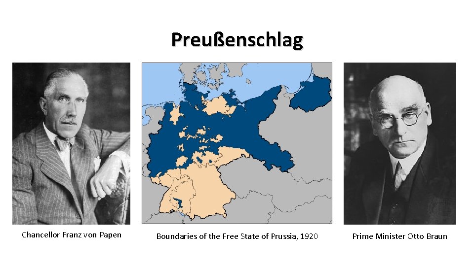 Preußenschlag Chancellor Franz von Papen Boundaries of the Free State of Prussia, 1920 Prime
