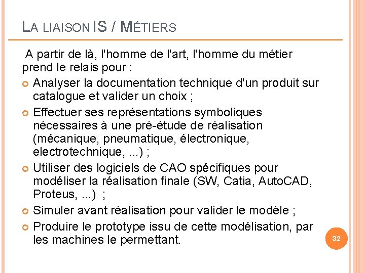 LA LIAISON IS / MÉTIERS A partir de là, l'homme de l'art, l'homme du LA LIAISON IS / MÉTIERS A partir de là, l'homme de l'art, l'homme du