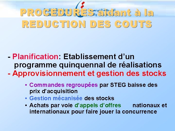 PROCEDURES aidant à la REDUCTION DES COUTS - Planification: Etablissement d’un programme quinquennal de