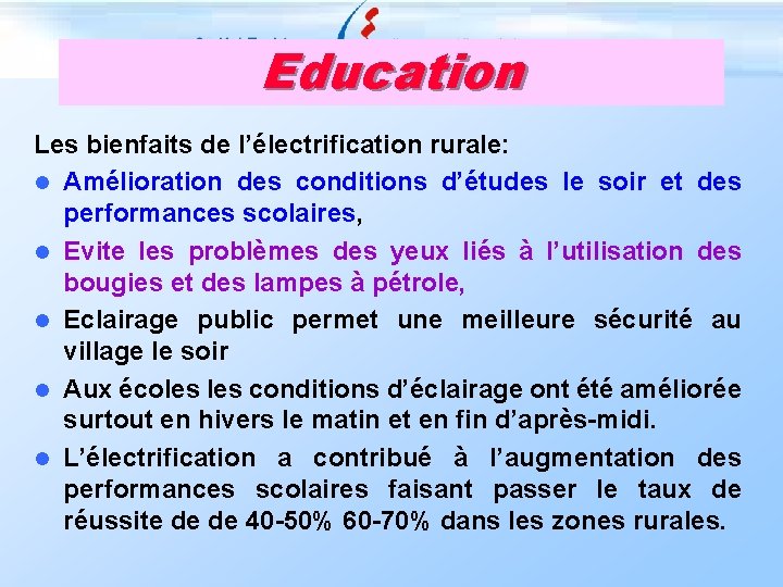 Education Les bienfaits de l’électrification rurale: l Amélioration des conditions d’études le soir et