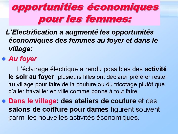 opportunities économiques pour les femmes: L’Electrification a augmenté les opportunités économiques des femmes au