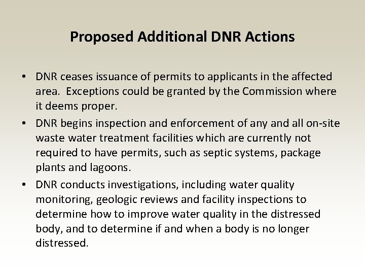 DNR Actions Proposed Additional • DNR ceases issuance of permits to applicants in DNR Actions Proposed Additional • DNR ceases issuance of permits to applicants in