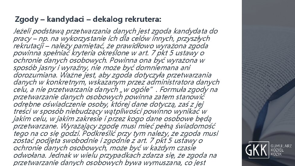 Zgody – kandydaci – dekalog rekrutera: Jeżeli podstawą przetwarzania danych jest zgoda kandydata do