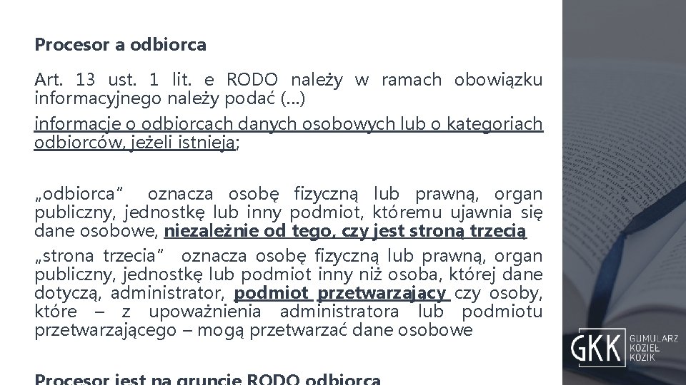 Procesor a odbiorca Art. 13 ust. 1 lit. e RODO należy w ramach obowiązku