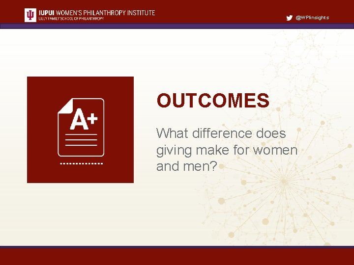 @WPIinsights OUTCOMES What difference does giving make for women and men? 