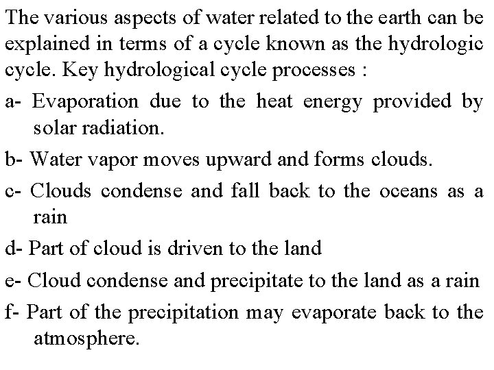 The various aspects of water related to the earth can be explained in terms