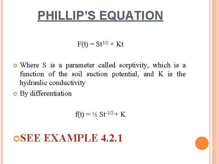 PHILLIP’S EQUATION F(t) = St 1/2 + Kt Where S is a parameter called