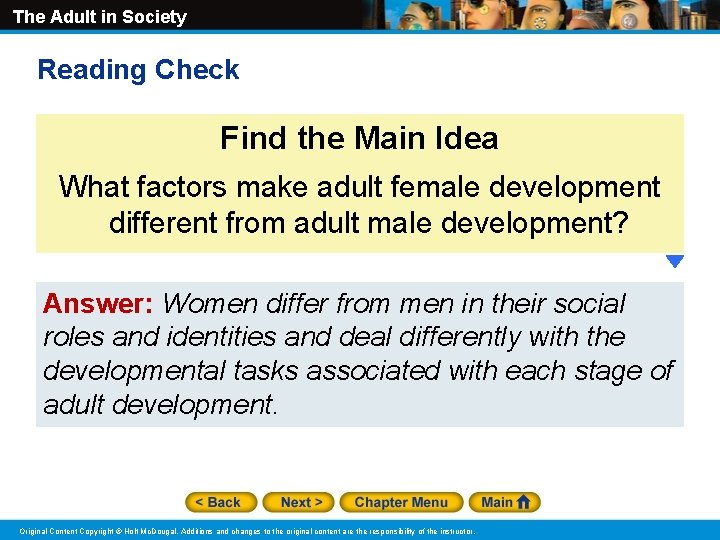 The Adult in Society Reading Check Find the Main Idea What factors make adult