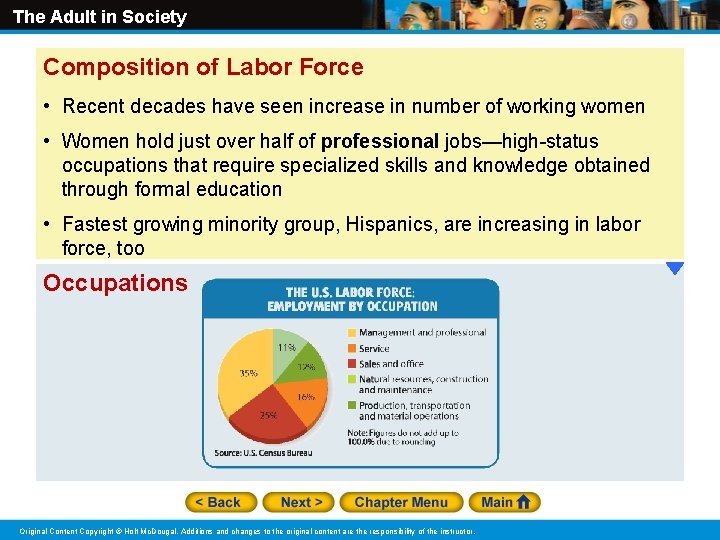 The Adult in Society Composition of Labor Force • Recent decades have seen increase