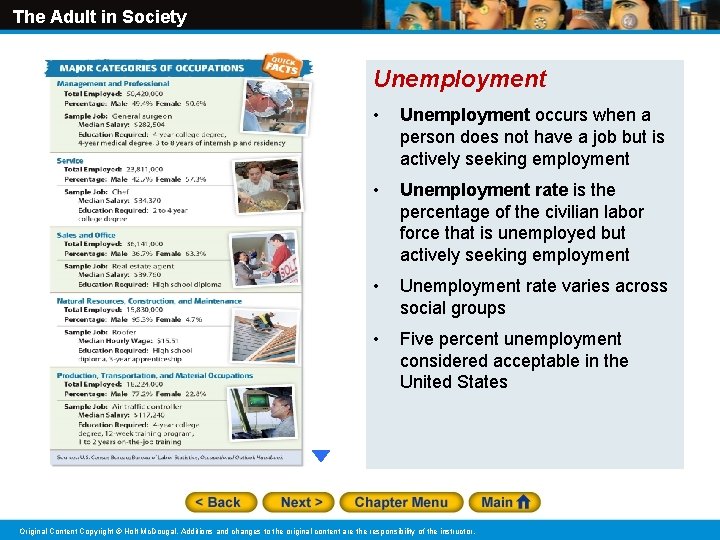 The Adult in Society Unemployment • Unemployment occurs when a person does not have