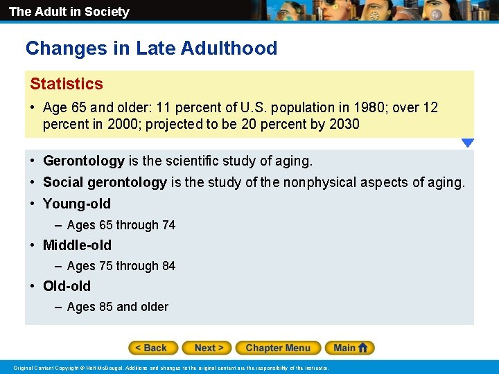 The Adult in Society Changes in Late Adulthood Statistics • Age 65 and older: The Adult in Society Changes in Late Adulthood Statistics • Age 65 and older: