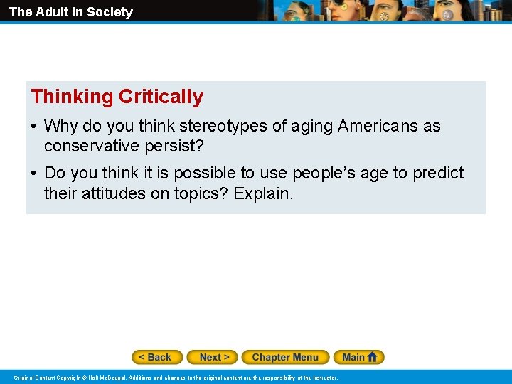 The Adult in Society Thinking Critically • Why do you think stereotypes of aging The Adult in Society Thinking Critically • Why do you think stereotypes of aging