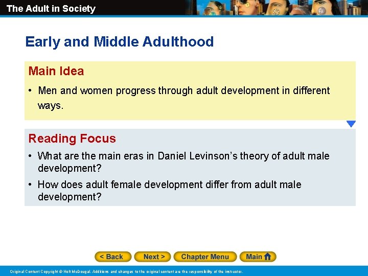 The Adult in Society Early and Middle Adulthood Main Idea • Men and women