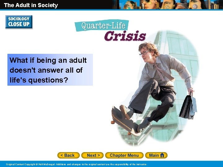 The Adult in Society What if being an adult doesn't answer all of life's