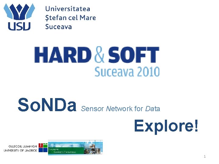 So. NDa Sensor Network for Data Explore! 1 