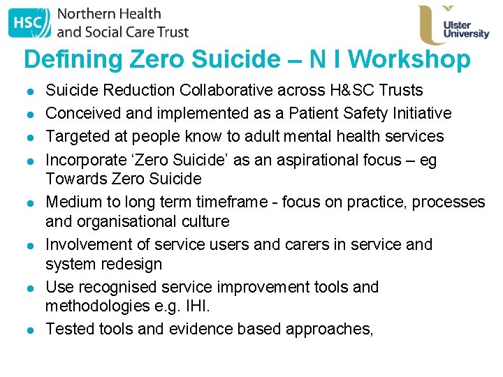 Defining Zero Suicide – N I Workshop l l l l Suicide Reduction Collaborative