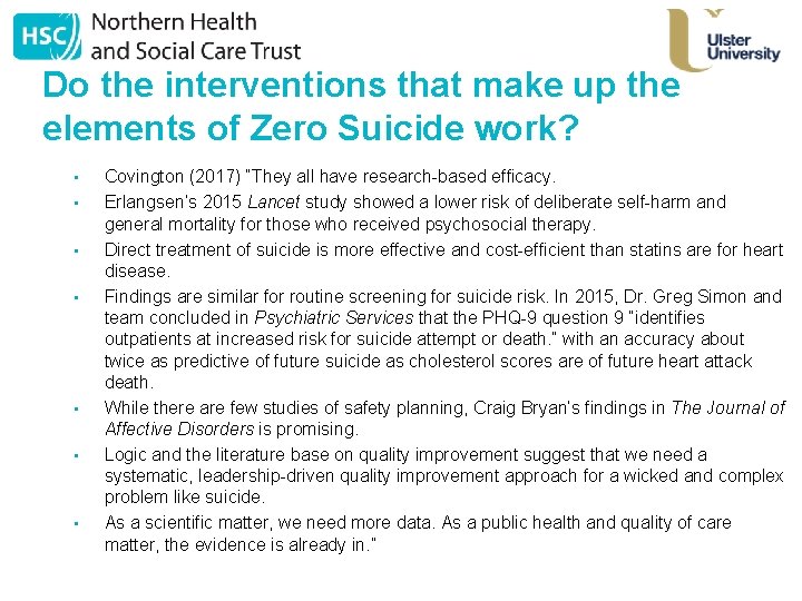 Do the interventions that make up the elements of Zero Suicide work? • •