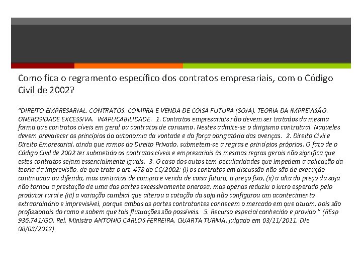 Como fica o regramento específico dos contratos empresariais, com o Código Civil de 2002?