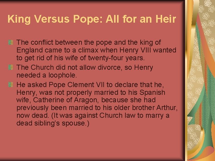 King Versus Pope: All for an Heir The conflict between the pope and the