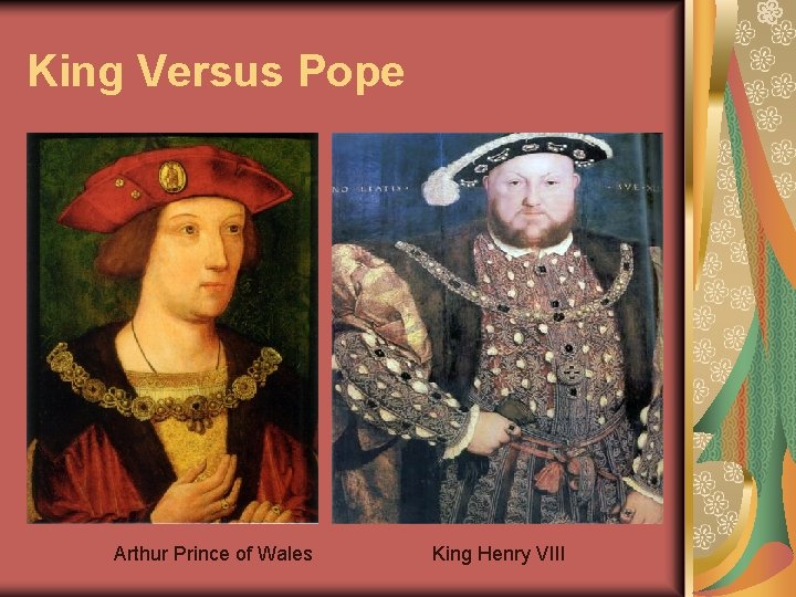 King Versus Pope Arthur Prince of Wales King Henry VIII 