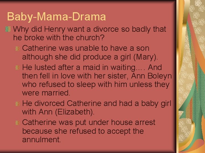 Baby-Mama-Drama Why did Henry want a divorce so badly that he broke with the