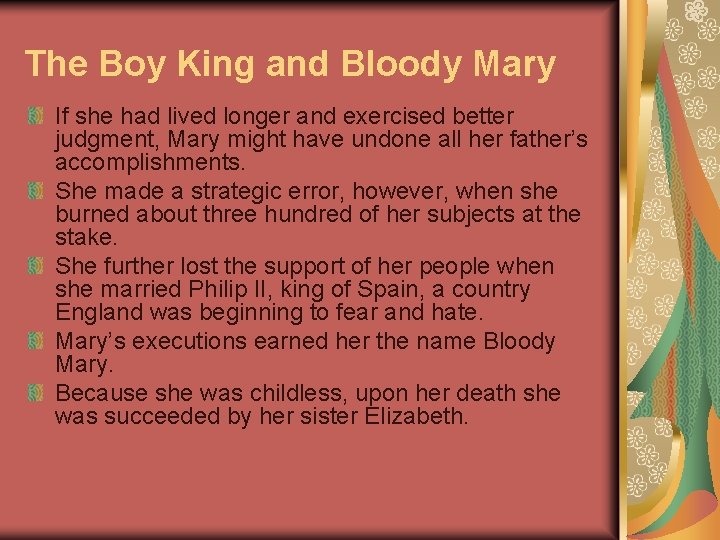 The Boy King and Bloody Mary If she had lived longer and exercised better