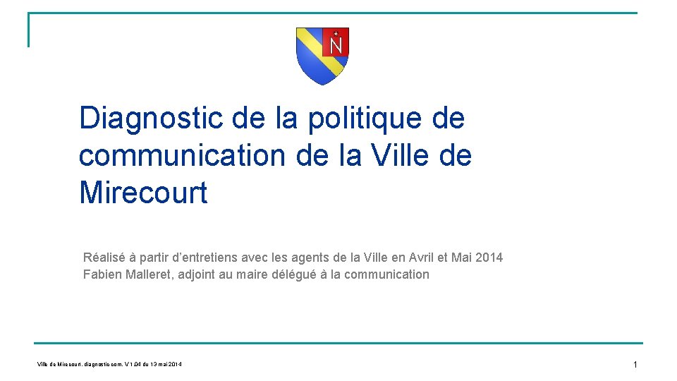 Diagnostic de la politique de communication de la Ville de Mirecourt Réalisé à partir