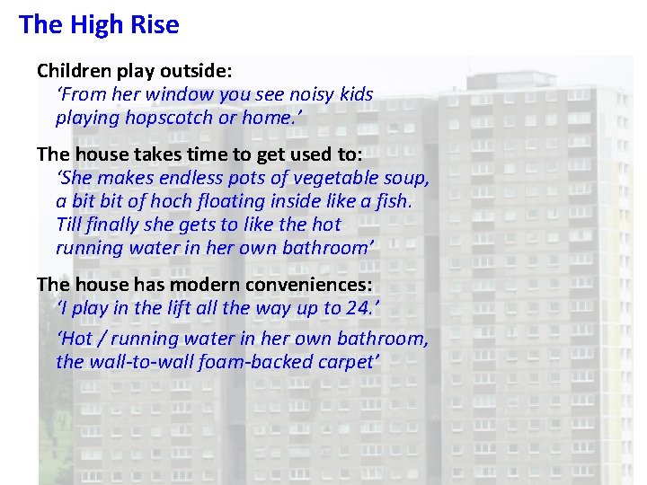 The High Rise Children play outside: ‘From her window you see noisy kids playing