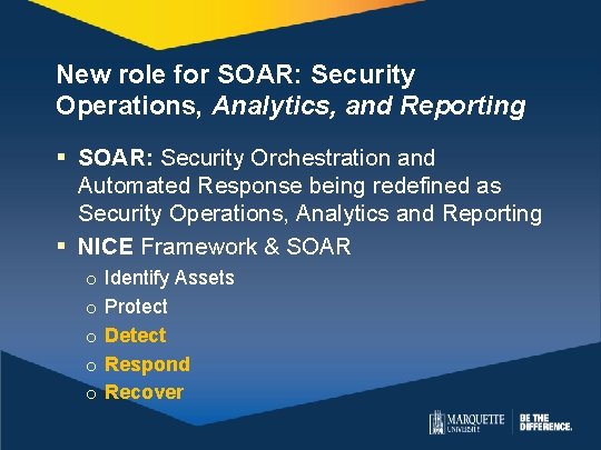 New role for SOAR: Security Operations, Analytics, and Reporting § SOAR: Security Orchestration and New role for SOAR: Security Operations, Analytics, and Reporting § SOAR: Security Orchestration and