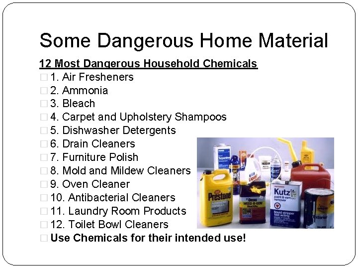 Some Dangerous Home Material 12 Most Dangerous Household Chemicals � 1. Air Fresheners �