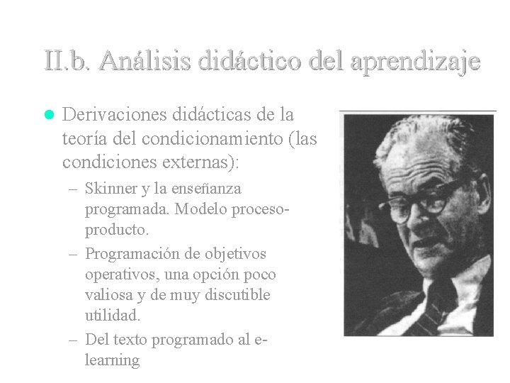 II. b. Análisis didáctico del aprendizaje l Derivaciones didácticas de la teoría del condicionamiento