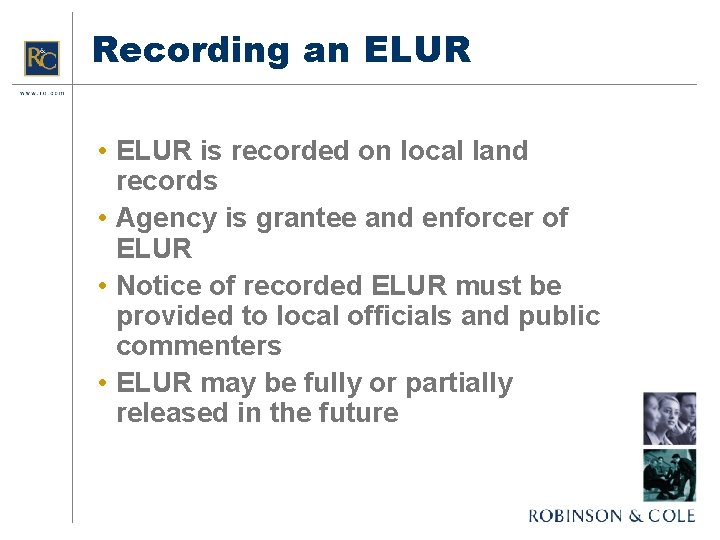 Recording an ELUR • ELUR is recorded on local land records • Agency is