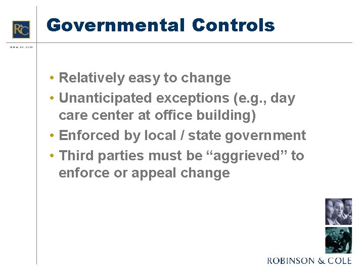 Governmental Controls • Relatively easy to change • Unanticipated exceptions (e. g. , day