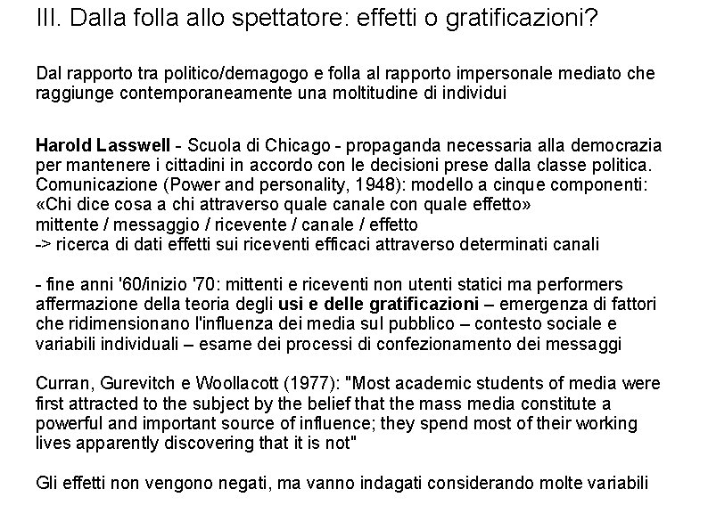 III. Dalla folla allo spettatore: effetti o gratificazioni? Dal rapporto tra politico/demagogo e folla