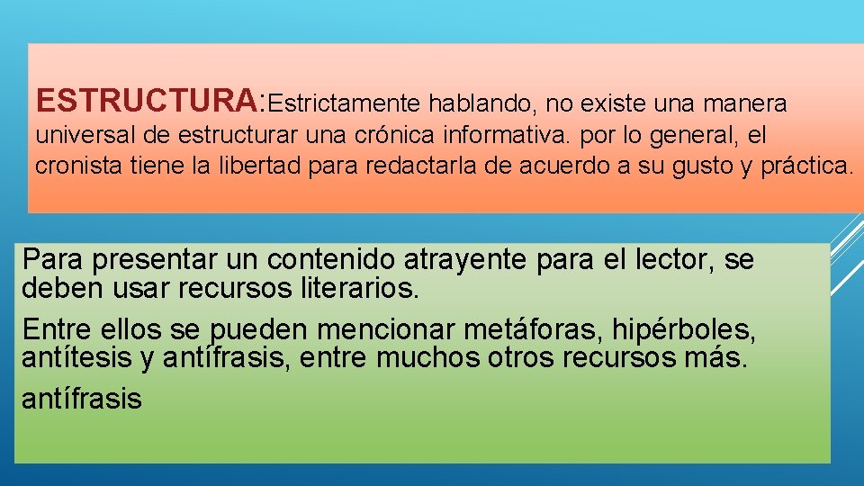 ESTRUCTURA: Estrictamente hablando, no existe una manera universal de estructurar una crónica informativa. por ESTRUCTURA: Estrictamente hablando, no existe una manera universal de estructurar una crónica informativa. por