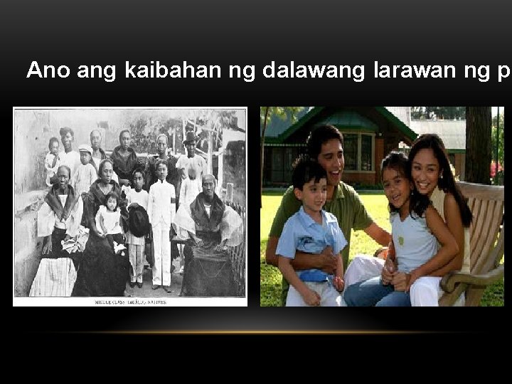 Ano ang kaibahan ng dalawang larawan ng pa 