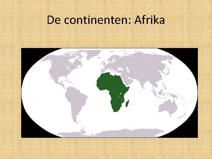 De continenten: Afrika 