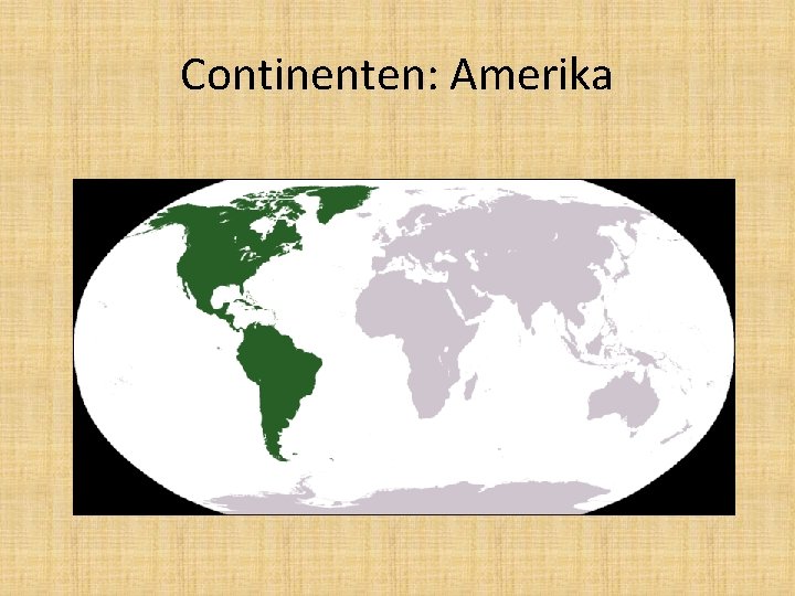 Continenten: Amerika 