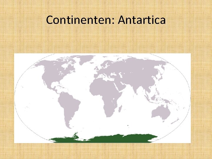 Continenten: Antartica 
