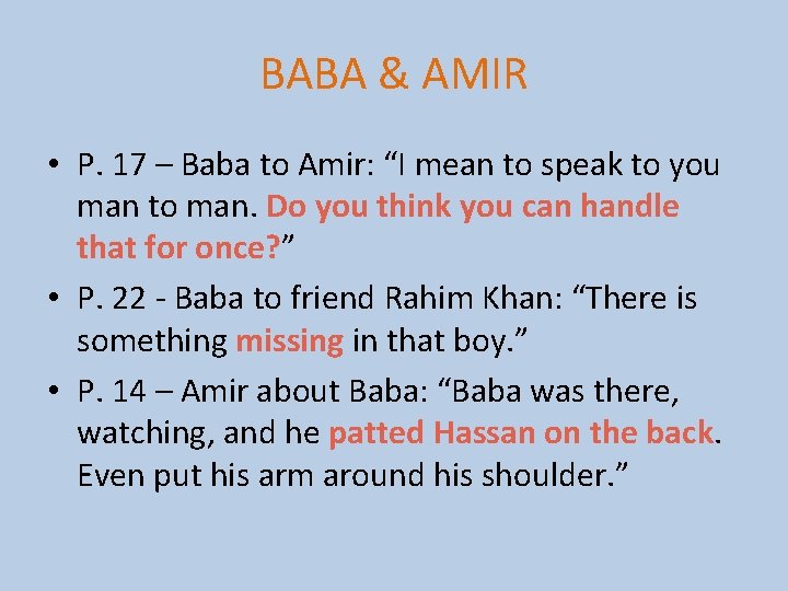 BABA & AMIR • P. 17 – Baba to Amir: “I mean to speak