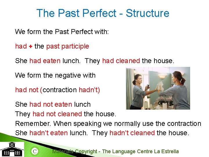 Sentences With Had The Language Centre La Estrella Grammar review The