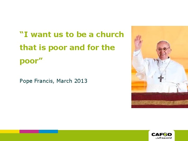 “I want us to be a church that is poor and for the poor”