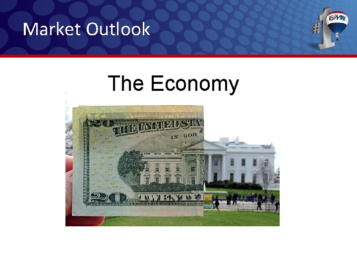 Market Outlook The Economy Market Outlook The Economy