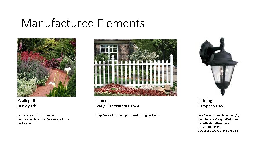 Manufactured Elements Walk path Brick path Fence Vinyl Decorative Fence Lighting Hampton Bay http: Manufactured Elements Walk path Brick path Fence Vinyl Decorative Fence Lighting Hampton Bay http: