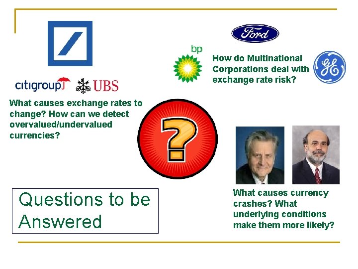 How do Multinational Corporations deal with exchange rate risk? What causes exchange rates to