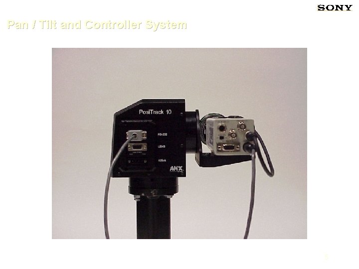 Pan / Tilt and Controller System 5 