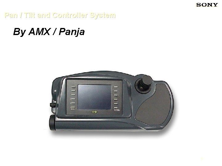 Pan / Tilt and Controller System By AMX / Panja 6 