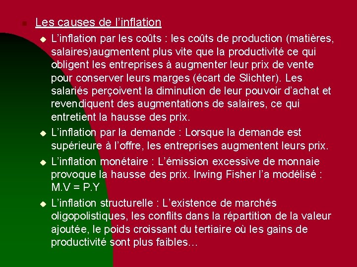 n Les causes de l’inflation u u L’inflation par les coûts : les coûts n Les causes de l’inflation u u L’inflation par les coûts : les coûts